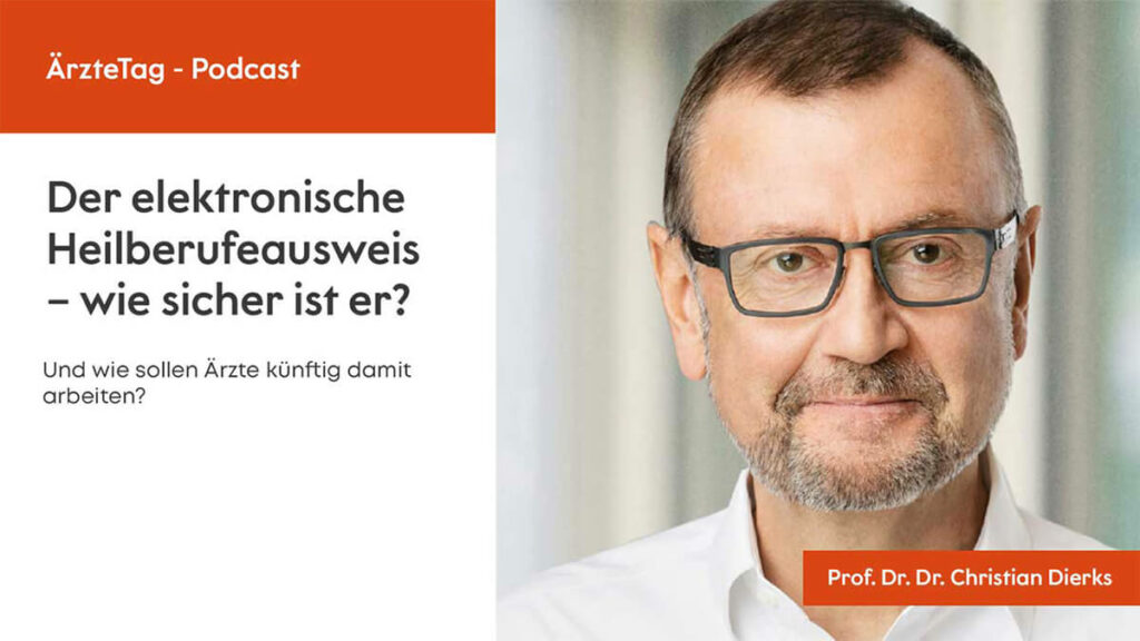 Chistian Dierks im „ÄrzteTag“-Podcast - Der elektronische Heilberufeausweis – wie sicher ist er?